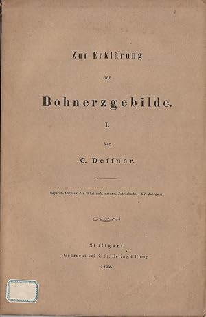 Seller image for Zur Erklrung der Bohnerzgebilde. I. Aufstze und Abjandkungen for sale by PRISCA