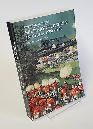 Seller image for Military Operations in China 1900-1901 - Official Account for sale by CURIO