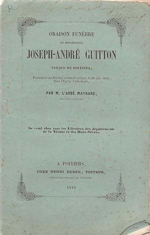Seller image for Oraison funbre de Monseigneur Joseph-Andr Guitton vque de Poitiers (copy inscribed) for sale by PRISCA