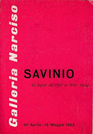 Galleria Narciso. Savinio 32 dipinti dal 1927 al 1930 - Parigi - 20 aprile-15 maggio 1963