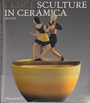 Imagen del vendedor de Lenci. Sculture in ceramica 1927-1937 a la venta por Laboratorio del libro