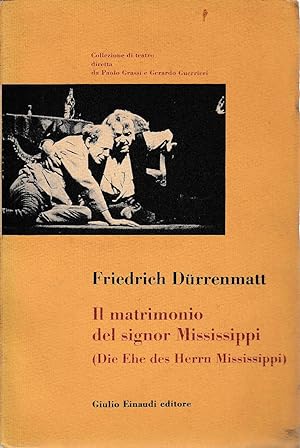 Seller image for Il matrimonio del signor Mississippi (Die Ehe des Herrn Mississippi) for sale by Laboratorio del libro