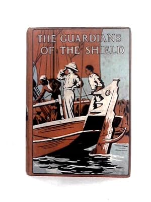 Image du vendeur pour The Guardians of the Shield mis en vente par World of Rare Books