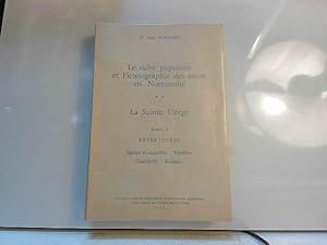 Seller image for Le culte populaire et iconographie des saints en Normandie. La ste vierge. T 1 for sale by JLG_livres anciens et modernes