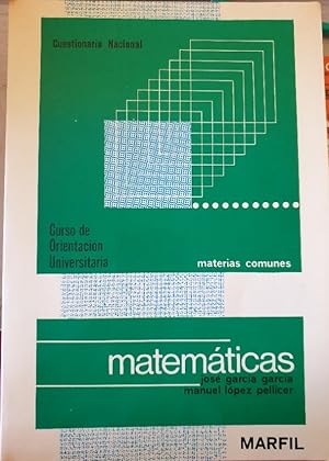 MATEMATICAS. CURSO DE ORIENTACION UNIVERSITARIA, MATERIAS COMUNES.