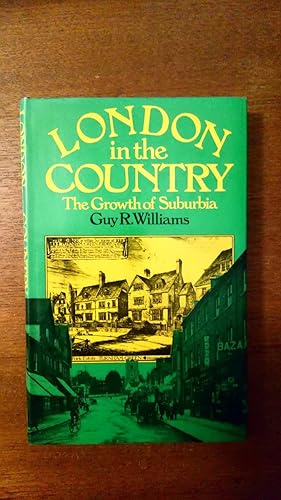 London in the Country: The Growth of Suburbia