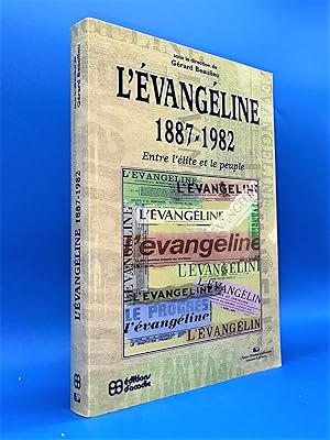 Seller image for L'Evangline, 1887-1982: Entre l'lite et le peuple for sale by Librairie Orphe