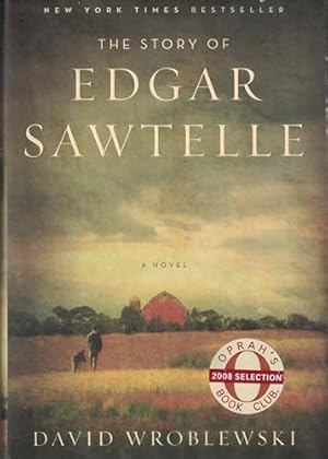 Bild des Verkufers fr The Story of Edgar Sawtelle: A Novel (Oprah Book Club #62) zum Verkauf von Reliant Bookstore