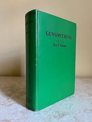 Seller image for Gunsmithing (Gun Smithing); A Manual of Firearms Design, Construction, Alteration and Remodelling. For Amateur and Professional Gunsmiths and Users of Modern Firearms for sale by Little Stour Books PBFA Member