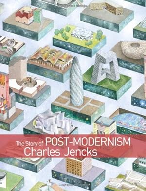Imagen del vendedor de The Story of Post-Modernism: Five Decades of the Ironic, Iconic and Critical in Architecture by Jencks, Charles [Paperback ] a la venta por booksXpress