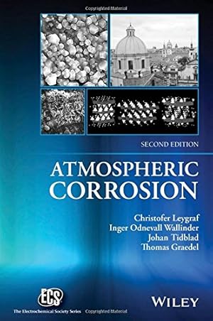 Seller image for Atmospheric Corrosion (The ECS Series of Texts and Monographs) by Leygraf, Christofer, Wallinder, Inger Odnevall, Tidblad, Johan, Graedel, Thomas [Hardcover ] for sale by booksXpress