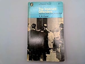 Seller image for The insecure offenders: Rebellious youth in the welfare state (Pelican books) for sale by Goldstone Rare Books