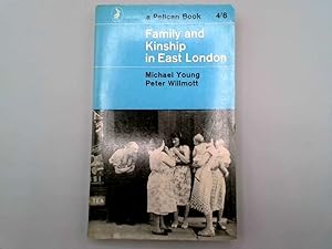 Bild des Verkufers fr Family and Kinship in East London (Pelican books) zum Verkauf von Goldstone Rare Books