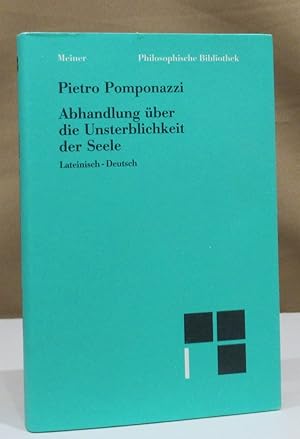 Seller image for Abhandlung ber die Unsterblichkeit der Seele. bersetzt und mit einer Einleitung herausgegeben von Burkhard Mojsisch. Lateinisch-deutsch. for sale by Dieter Eckert