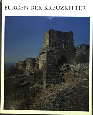 Bild des Verkufers fr Burgen der Kreuzritter im Heiligen Land, auf Zypern und in der gis. zum Verkauf von Antiquariat Berghammer