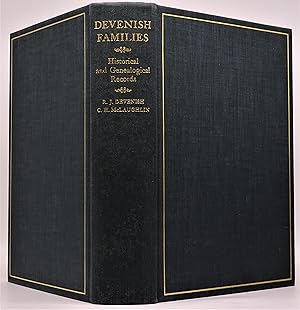 Historical and Genealogical Records of the Devenish Families of England and Scotland ; with an In...