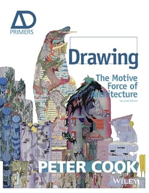 Immagine del venditore per Drawing: The Motive Force of Architecture by Cook, Sir Peter [Paperback ] venduto da booksXpress