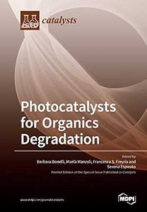 Seller image for Photocatalysts for Organics Degradation for sale by WeBuyBooks