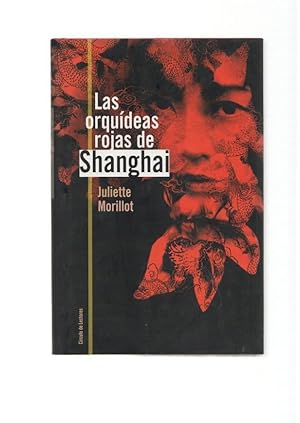 Bild des Verkufers fr Las orquideas rojas de Shanghai zum Verkauf von El Boletin