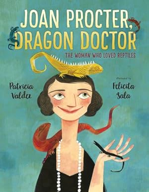 Seller image for Joan Procter, Dragon Doctor: The Woman Who Loved Reptiles by Valdez, Patricia [Paperback ] for sale by booksXpress