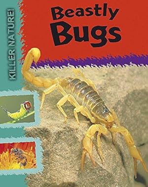 Bild des Verkufers fr Beastly Bugs (Killer Nature) zum Verkauf von WeBuyBooks