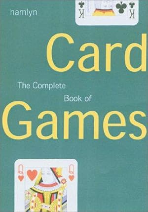 Bild des Verkufers fr The Complete Book of Card Games zum Verkauf von WeBuyBooks