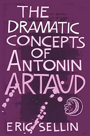Seller image for The Dramatic Concepts of Antonin Artaud for sale by WeBuyBooks