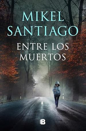 Seller image for Entre los muertos (Spanish Edition) by Santiago, Mikel [Paperback ] for sale by booksXpress