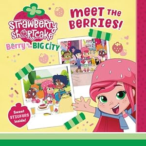 Image du vendeur pour Meet the Berries! (Strawberry Shortcake) by Moon, Charlie [Paperback ] mis en vente par booksXpress