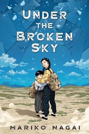 Imagen del vendedor de Under the Broken Sky by Nagai, Mariko [Paperback ] a la venta por booksXpress