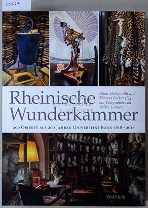 Bild des Verkufers fr Rheinische Wunderkammer. 200 Objekte aus 200 Jahren, Universitt Bonn 1818-2018. zum Verkauf von Antiquariat hinter der Stadtmauer