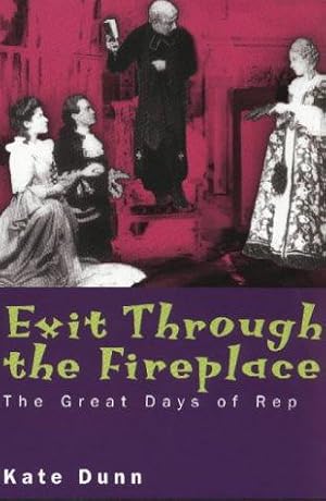 Seller image for Exit Through the Fireplace: Great Days of the Rep for sale by WeBuyBooks