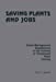 Imagen del vendedor de Saving Plants and Jobs: Union-Management Negotiations in the Context of Threatened Plant Closing [Soft Cover ] a la venta por booksXpress