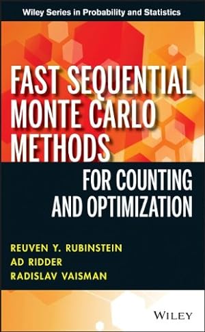 Seller image for Fast Sequential Monte Carlo Methods for Counting and Optimization (Wiley Series in Probability and Statistics) by Rubinstein, Reuven Y., Ridder, Ad, Vaisman, Radislav [Hardcover ] for sale by booksXpress