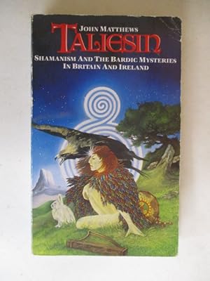 Seller image for Taliesin: Shamanism and the Bardic Mysteries in Britain and Ireland for sale by GREENSLEEVES BOOKS