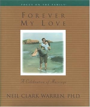 Seller image for Forever My Love: A Celebration of Marriage for sale by Reliant Bookstore
