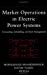 Imagen del vendedor de Market Operations in Electric Power Systems: Forecasting, Scheduling, and Risk Management [Hardcover ] a la venta por booksXpress