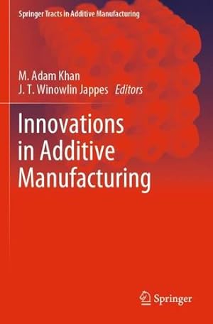Seller image for Innovations in Additive Manufacturing (Springer Tracts in Additive Manufacturing) [Paperback ] for sale by booksXpress