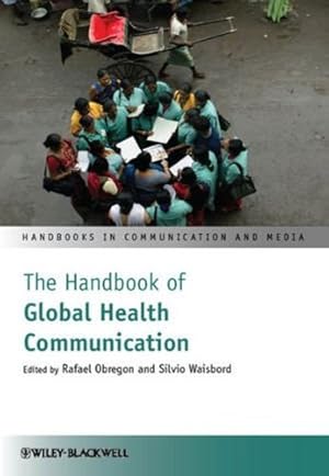 Immagine del venditore per The Handbook of Global Health Communication [Hardcover ] venduto da booksXpress