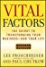 Bild des Verkufers fr Vital Factors: The Secret to Transforming Your Business - And Your Life (J-B US non-Franchise Leadership) [Soft Cover ] zum Verkauf von booksXpress