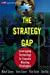 Seller image for The Strategy Gap: Leveraging Technology to Execute Winning Strategies [Soft Cover ] for sale by booksXpress