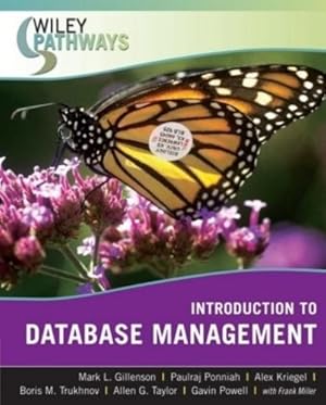 Seller image for Wiley Pathways Introduction to Database Management by Gillenson, Mark L., Ponniah, Paulraj, Kriegel, Alex, Trukhnov, Boris M., Taylor, Allen G., Powell, Gavin, Miller, Frank [Paperback ] for sale by booksXpress