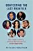 Immagine del venditore per Contesting the Last Frontier: Race, Gender, Ethnicity, and Political Representation of Asian Americans [Hardcover ] venduto da booksXpress