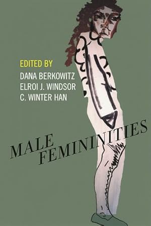 Image du vendeur pour Male Femininities [Paperback ] mis en vente par booksXpress