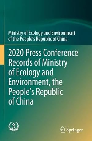 Seller image for 2020 Press Conference Records of Ministry of Ecology and Environment, the Peopleâ  s Republic of China by Ministry of Ecology and Environment of the People's Republic of China [Paperback ] for sale by booksXpress