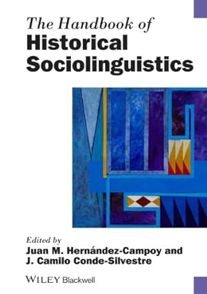 Immagine del venditore per The Handbook of Historical Sociolinguistics (Blackwell Handbooks in Linguistics) [Paperback ] venduto da booksXpress