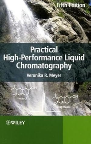 Imagen del vendedor de Practical High-Performance Liquid Chromatography by Meyer, Veronika R. [Paperback ] a la venta por booksXpress