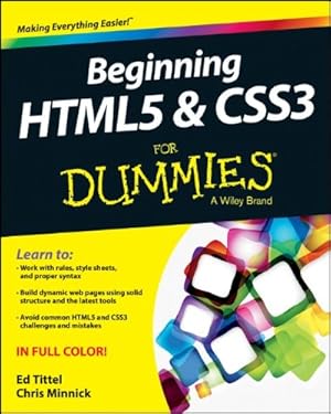 Seller image for Beginning HTML5 and CSS3 For Dummies by Tittel, Ed, Minnick, Chris [Paperback ] for sale by booksXpress