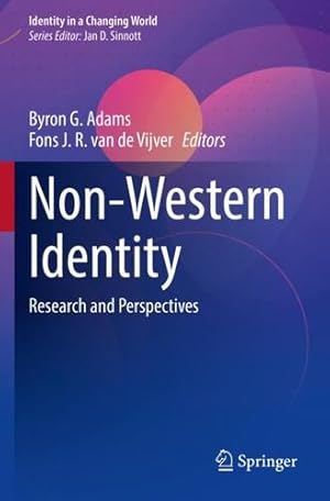 Bild des Verkufers fr Non-Western Identity: Research and Perspectives (Identity in a Changing World) [Paperback ] zum Verkauf von booksXpress