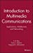 Seller image for Introduction to Multimedia Communications: Applications, Middleware, Networking [Hardcover ] for sale by booksXpress